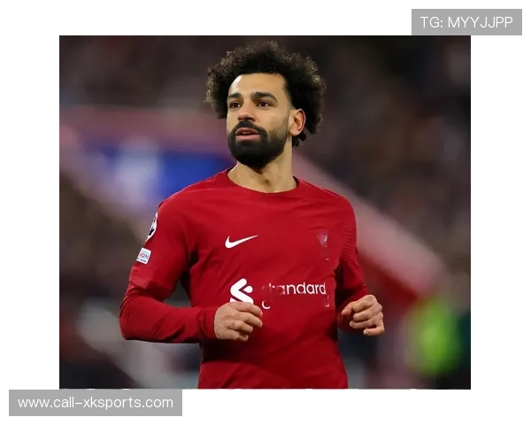 利物浦阵中风暴，萨拉赫前景堪忧